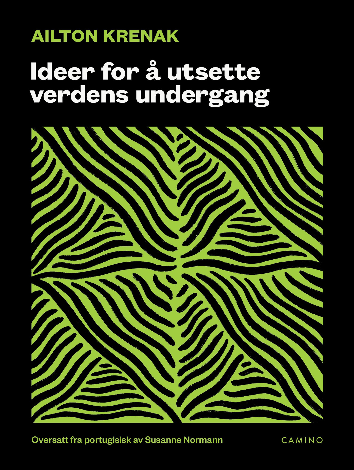Omslag til "Ideer for å utsette verdens undergang" av Ailton Krenak.